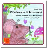 Whlmaus Schimanski - Wann kommt der Frhling? <br /> Kniebuch (Aufstellbuch)