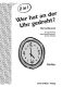 Wer hat an der Uhr gedreht? - Partitur