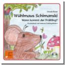 Wühlmaus Schimanski - Wann kommt der Frühling?