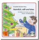 Heimlich, still und leise - die weihnachtliche Adventsgeschichte